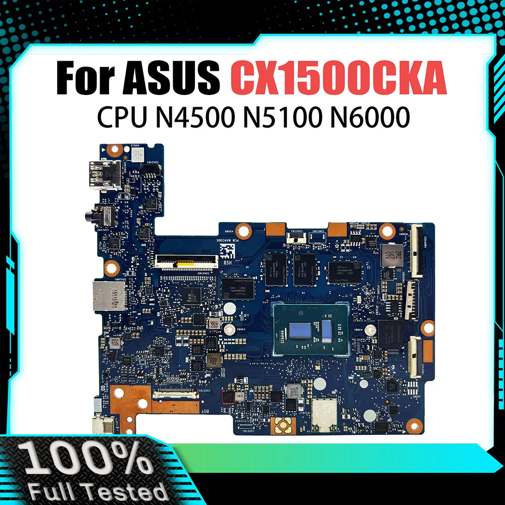 

CX1500CKA Mainboard For ASUS Chromebook CX1 CX1500 Laptop Motherboard With N4500 N5100 N6000 CPU Fully Tested OK