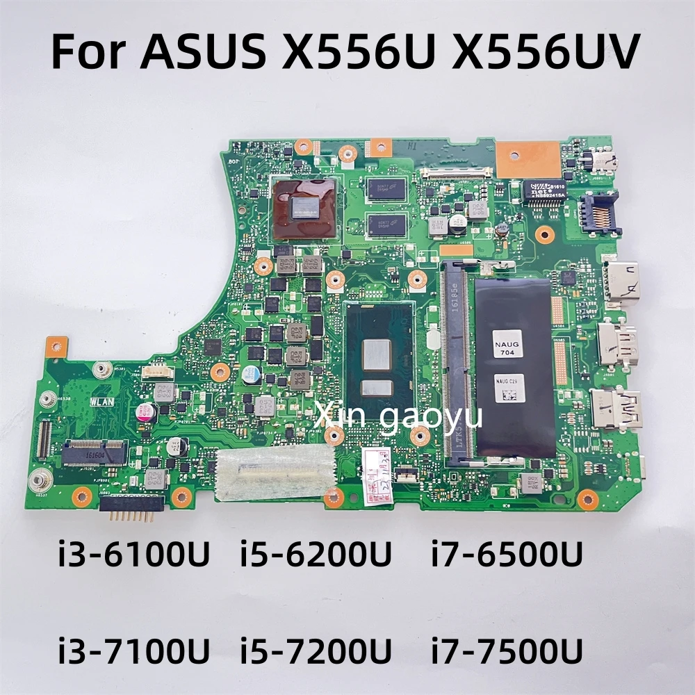 

Original For ASUS X556U X556UV Laptop Motherboard With 4G CPU:i3-6100U i5-6200U i7-6500U 100% Tested OK