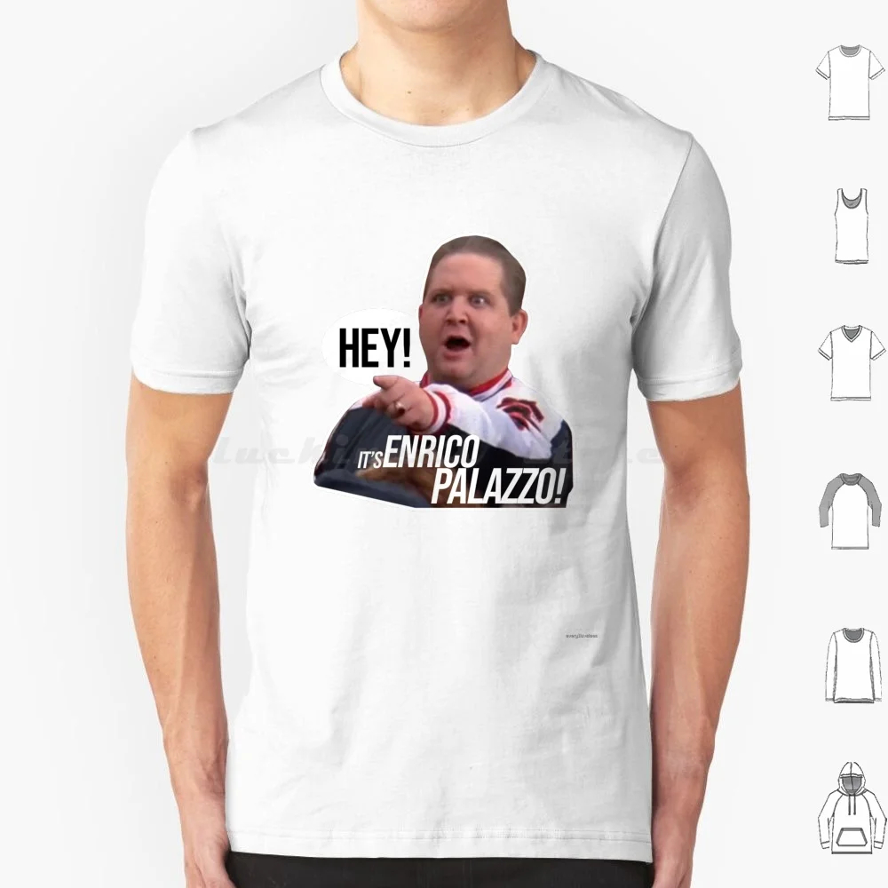 Hey It's Enrico Palazzo! T Shirt Big Size 100% Cotton Movie Funny Movies Film Comedy Movie Lover Retro 80s Meme Actor Novelty