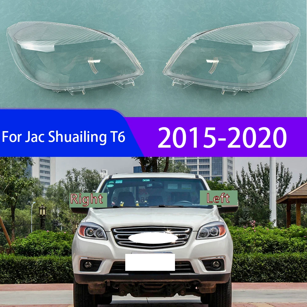 For Jac Shuailing T6 2015-2020 Front Headlight Headlamp Lens Cover Transparent Lampshade Clear Headlamp Shell