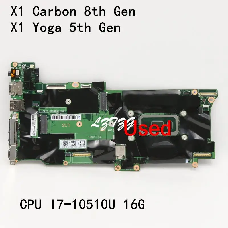 

Used For Lenovo ThinkPad X1 Carbon 8th Gen/X1 Yoga 5th Gen Laptop Motherboard CPU I7-10510U RAM 16G FRU 5B20Z25543