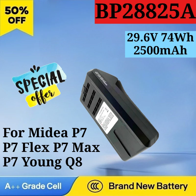 

Newest High Quality 29.6V 74Wh 2500mAh BP28825A Replacement Battery for Midea P7 P7 Flex/Max/Young Q8 Vacuum Cleaner Battery