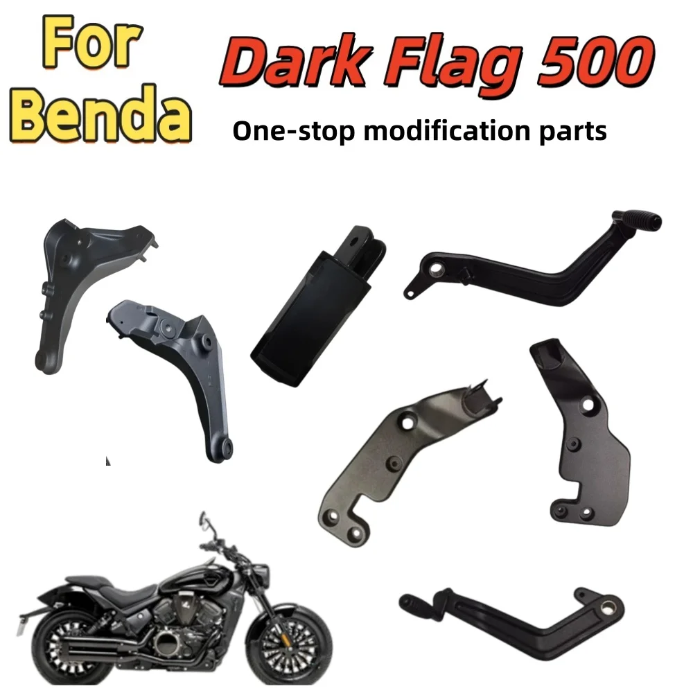 Genuine parts for Benda Dark Flag 500-2A: front footpeg bracket, gear shift lever, rear brake mounting plate, and footpeg.