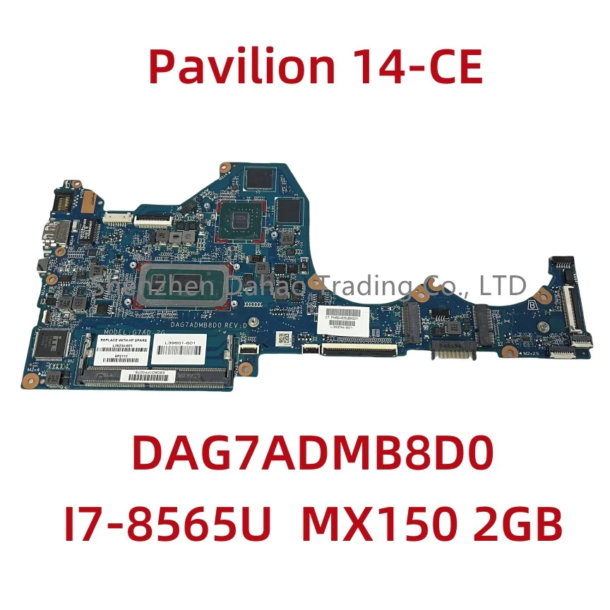 DAG7ADMB8D0 For HP Pavilion 14-CE Laptop Motherboard With I7-8565U CPU MX150 2GB-GPU L36234-601 Fully Tested