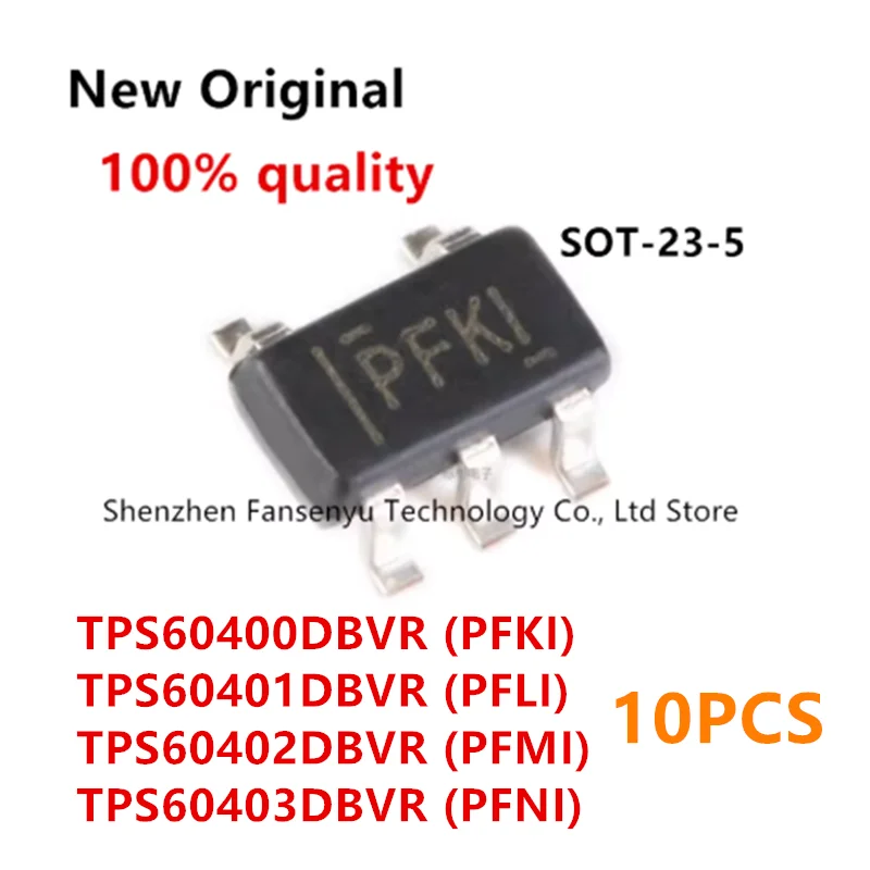

(10piece)New TPS60400DBVR TPS60400 PFKI TPS60401DBVR TPS60401 PFLI TPS60402DBVR TPS60402 PFMI TPS60403DBVR TPS60403 PFNI sot23-5