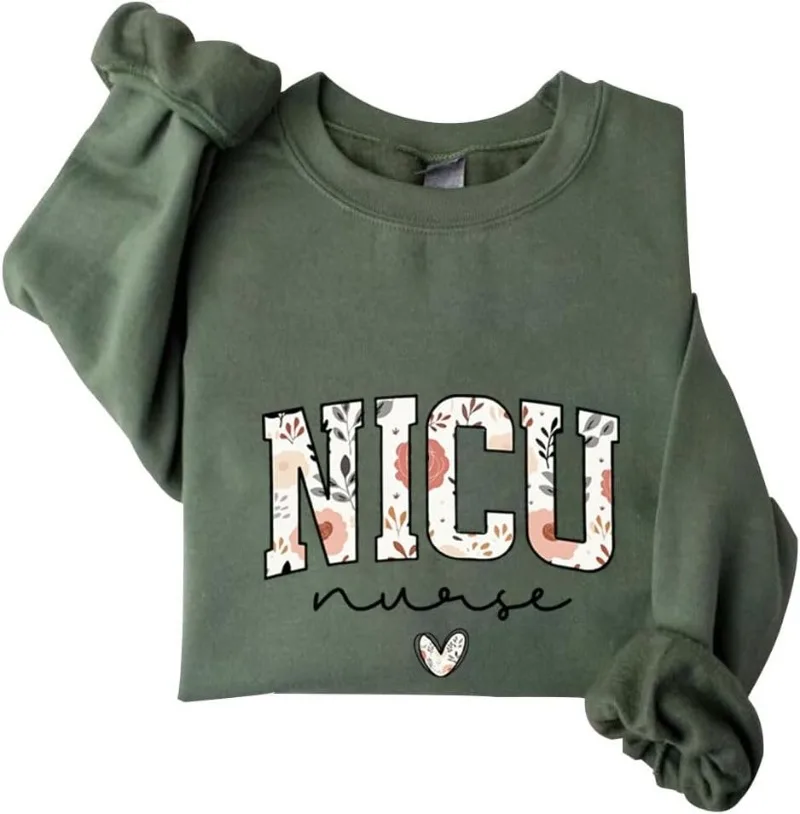 Floral Nicu Nurse Sweatshirt Neonatal Nurse Pullover Hoodie Woman