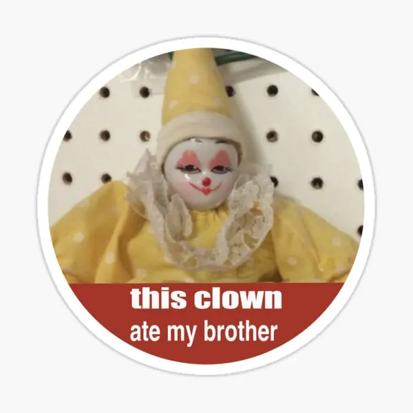 This Clown Ate My Brother  5PCS Stickers for Home Water Bottles Living Room Decor  Room Funny Art Anime Laptop Window Kid