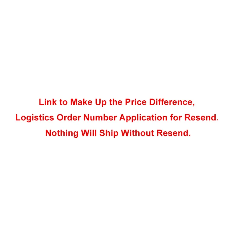 Link to Make Up the Price Difference, Logistics Order Number Application for Resend.