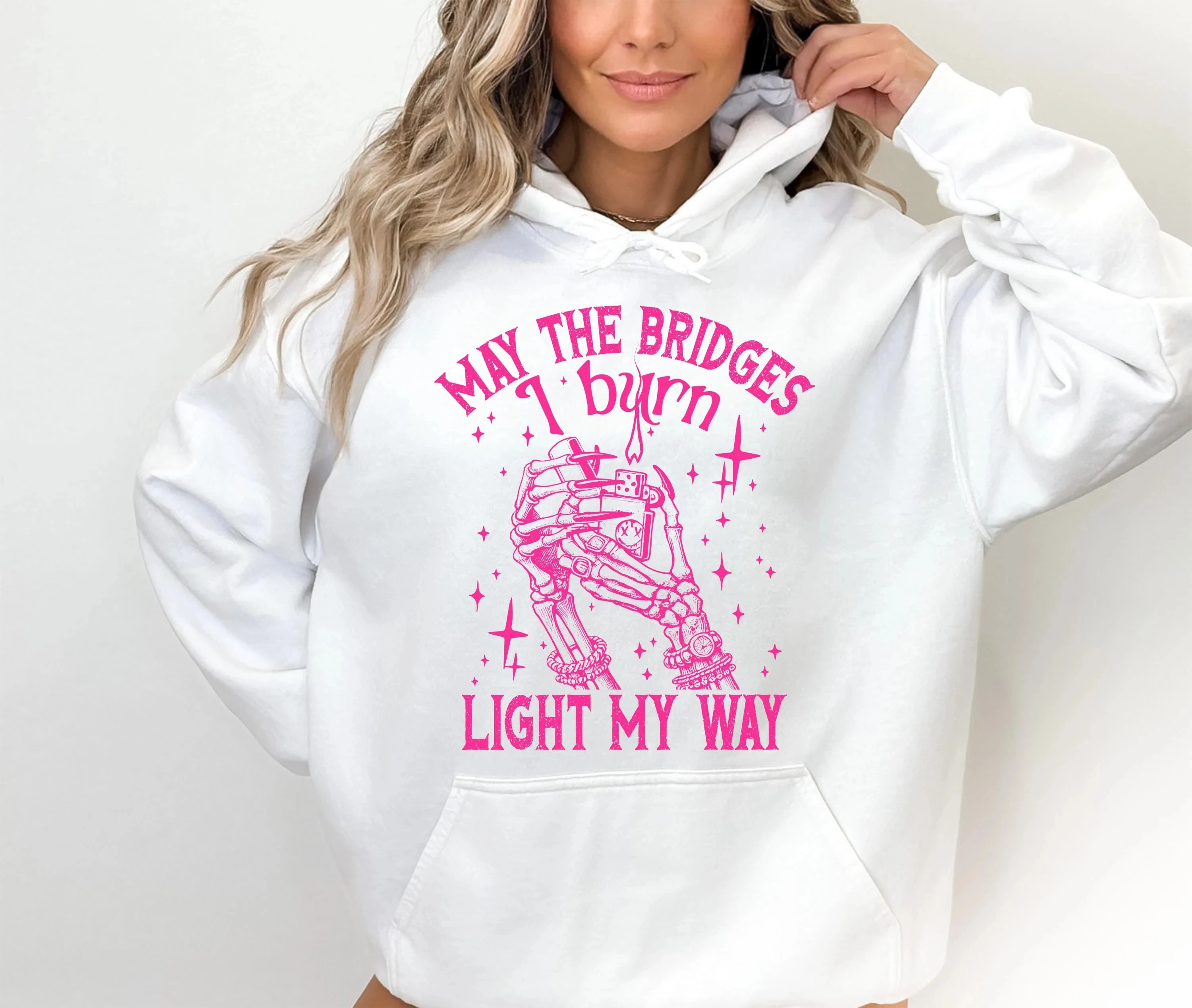 

May The Bridges I Burn Light The Way Hoodie Women Long Sleeve Sweatshirt Pullover Tops Unisex Autumn Winter Clothing Streetwear