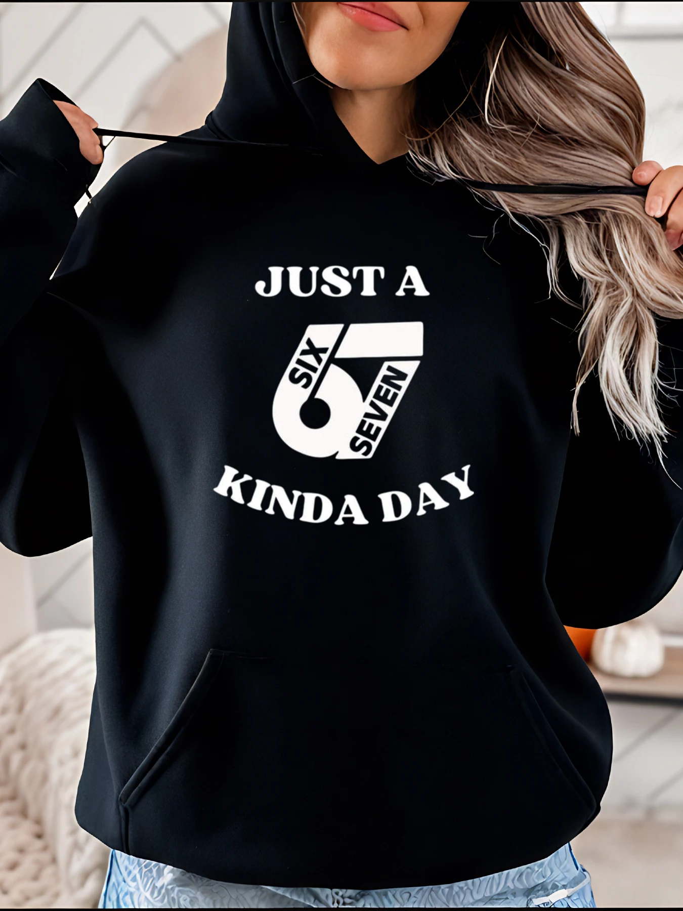 

Толстовка с капюшоном Just a Six Seven Kinda Day, женская повседневная уличная толстовка с графическим принтом, модный массивный топ