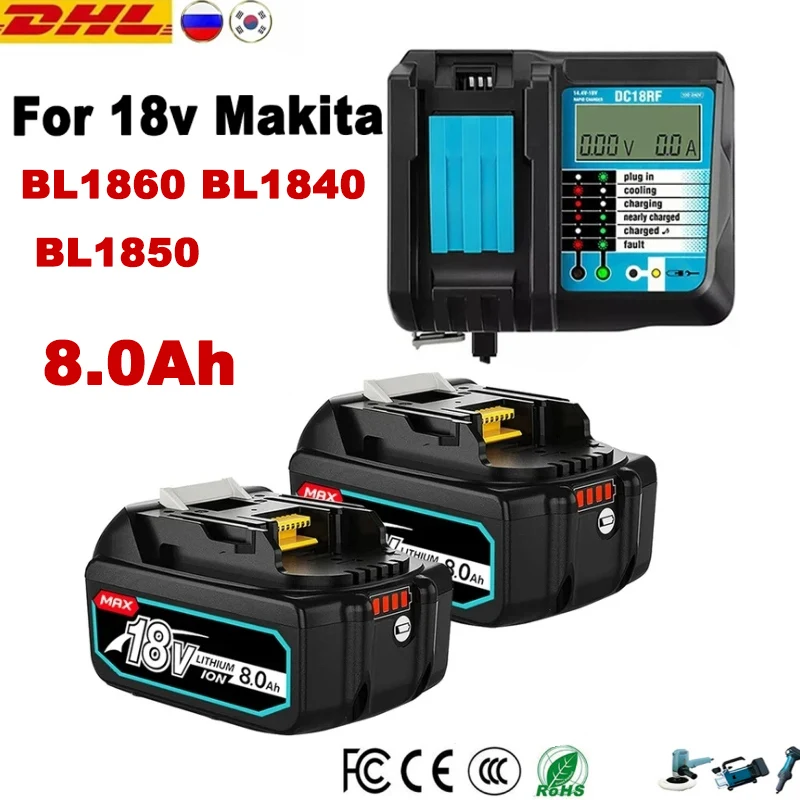 Rechargeable Battery BL1860B 18V 8000mAh Backup Battery For Makita 18VBL1860 BL1840 BL1850 Cordless Drill With DC18RF 3A Charger