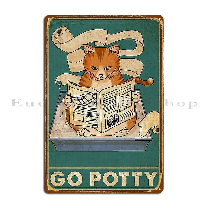 Cat Go Potty Metal Plaque Cinema Kitchen Customized Personalized Funny Tin Sign Poster