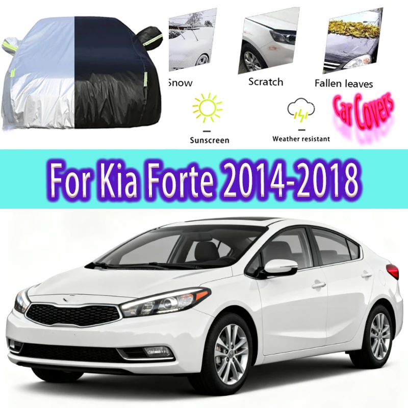 

For Kia Forte 2014-2018 Outdoor Protection Full Car Covers Snow Cover Sunshade Waterproof Dustproof Exterior Car accessories