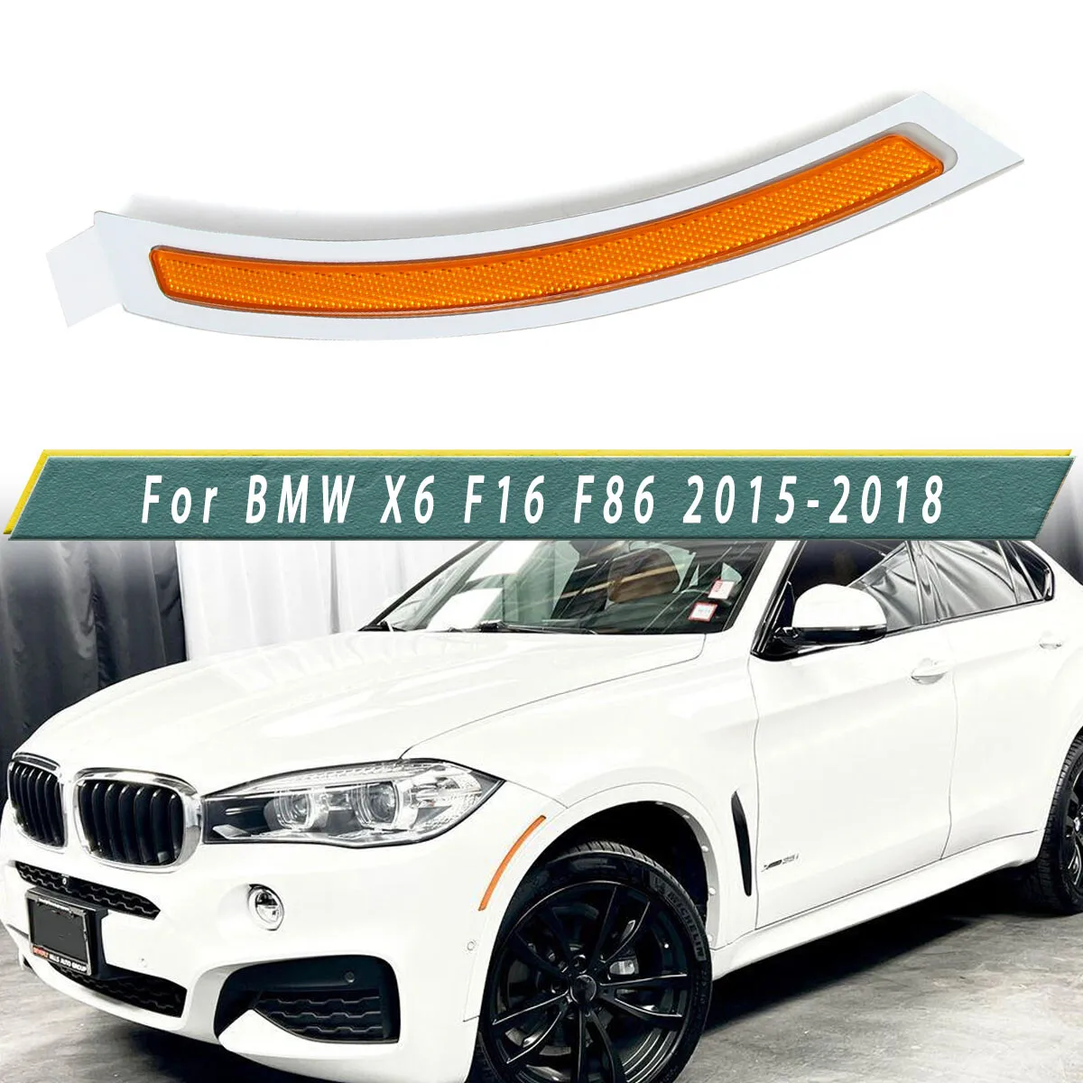 

For BMW X6 F16 F86 X6 M Front Bumper Marker Reflector Light 2015 2016 2017 2018 Left Side Signal Lamp Parts Trim Reflection