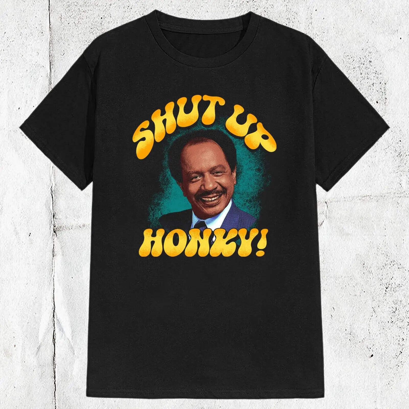 The Jeffersons Shut Up Honky! Movie Tv Shows T-shirt