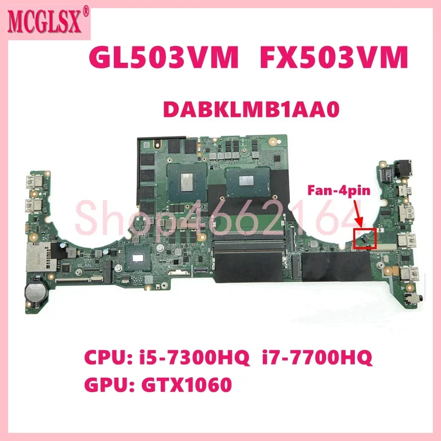 

GL503VM i5 i7-7th CPU GTX1060 GPU Laptop Motherboard For ASUS S5AM FX503V FX503VM GL503V GL503VM GL503VMF Mainboard DABKLMB1AA0