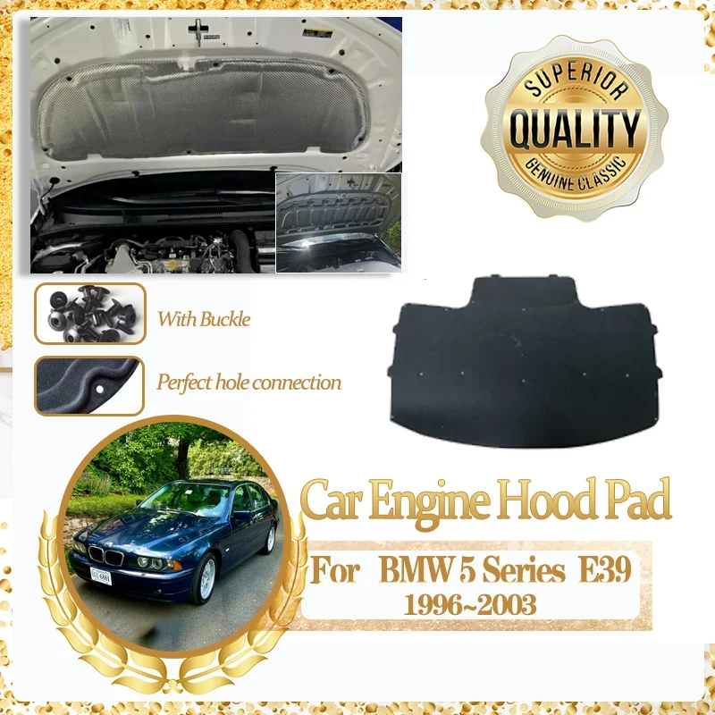 

Car Engine Hood Sound Pad for BMW 5 Series E39 520i 525i 1996~2003 Car Front Heat Insulation Cotton Covers Fireproof Accessories