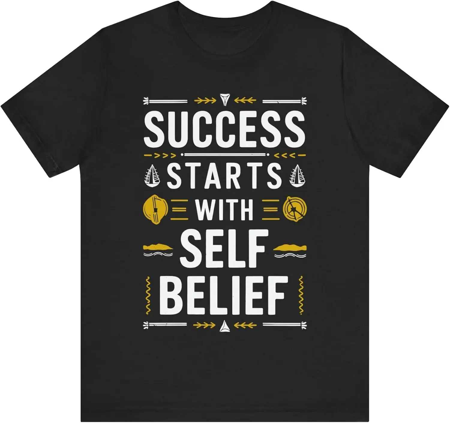 Success Starts with Self Believe Inspiration Motivation Work Hard Bright Future Graphic Design t-shirt for Men and Women