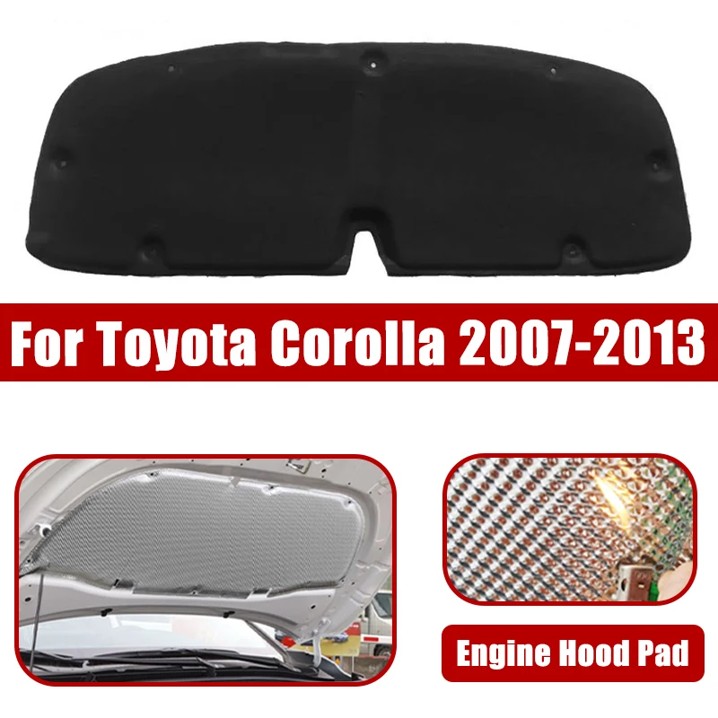 

For Toyota Corolla E140 2007-2013 2008 2009 Cars Engine Hood Pad Heat Insulation Cotton Mats Fireproof Covers Sound Accessories