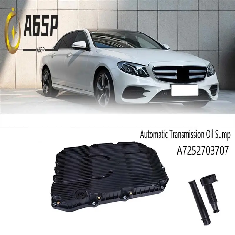 

A65P-Automatic Transmission Oil Sump For Mercedes Benz C E S-Class GLC W205 W222 W213 Engine Transmission Oil Pan A7252703707