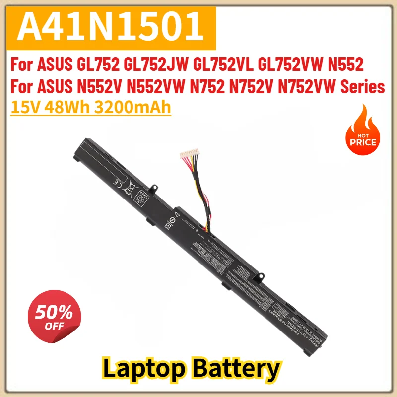 A41N1501 Laptop Battery 15V 48Wh 3200mAh for ASUS GL752 GL752JW GL752VL GL752VW N552 N552V N552VW N752 N752V N752VW Series