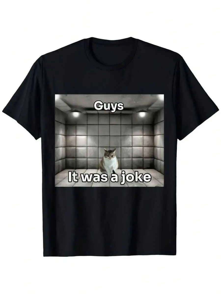 Teenager's Funny Guys It Was A Joke Elevator Cat T-Shirt Soft Breathable Crew Neck Tee With Meme Print, Preshrunk Ring And 100%