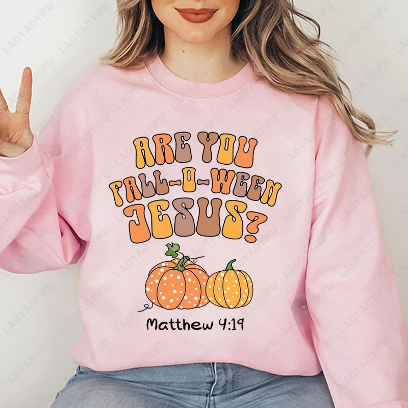 هل أنت تقع يا وين هالوين هوديي مضحك اليقطين يسوع المسيحية الكتاب المقدس الآية البلوز الرجال النساء الاتجاه شعبية الخريف هودي
