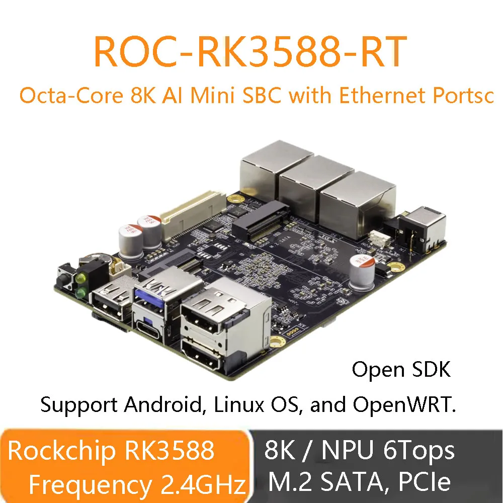 firefly Octa-Core RockchipROC-RK3588-RT MainBoard RK3588 8K AI Mini New SBC With Ethernet Ports 2.4GHz 6Tops 8K M.2 WIFI SATA