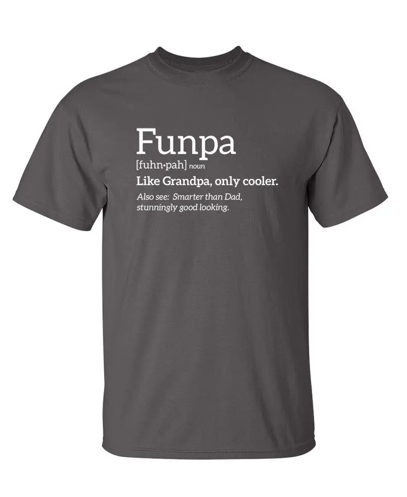 Funpa Is Cooler Sarcastic Humor Graphic Super Soft Ring Spun Funny T Shirt