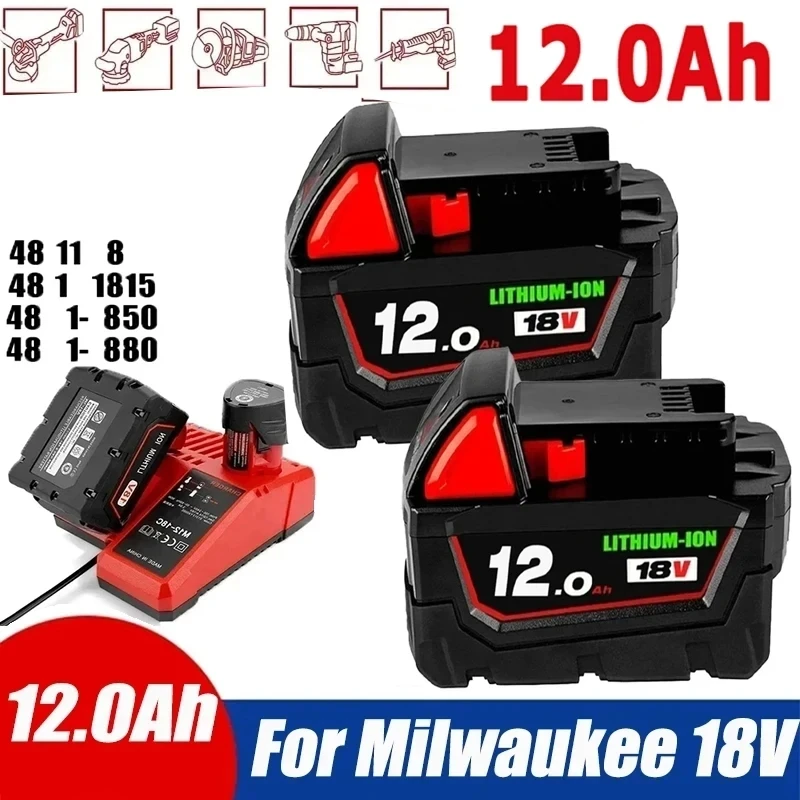 Original 18V 12.0Ah Replacement Lithium Ion Battery For Milwaukee M18 Power Tool Batteries 48-11-1815 48-11-1850 48-11-1860 Z50