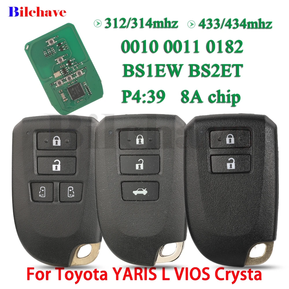 

JYQ BS1EW BS2ET P4=39 0010 0011 0182 Smart Car Remote Key Fob For Toyota YARIS L VIOS Crysta Hilux 312/314 433/434mhz 8A chip