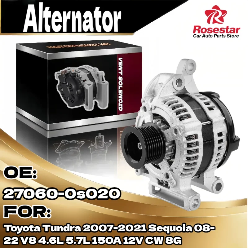 

Auto Alternator for Toyota Tundra Sequoia 2007 2021 2008 2022 V8 4.6L 5.7L 150A 12V CW 8G 27060 0s020