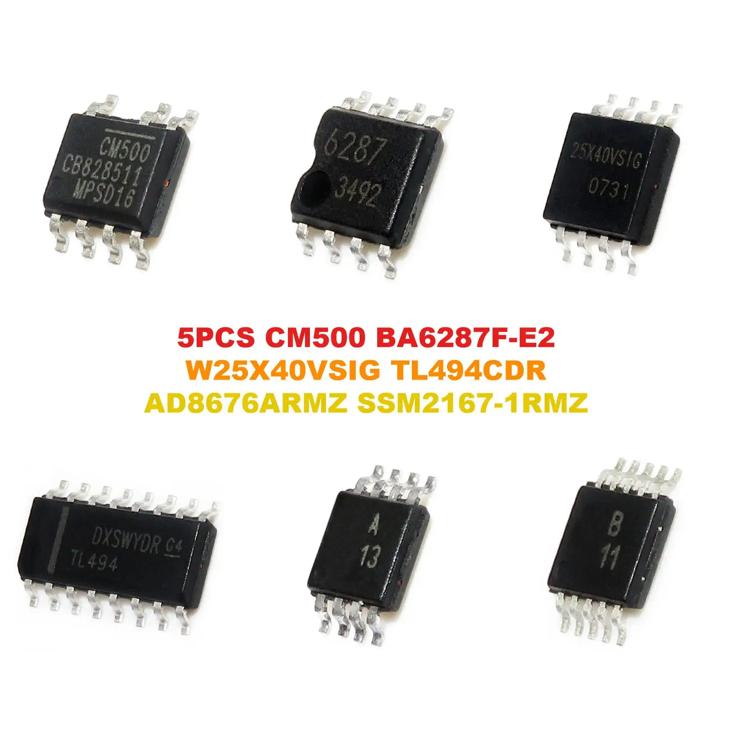 CM500 BA6287F-E2 W25X40VSIG TL494CDR AD8676ARMZ SSM2167-1RMZ