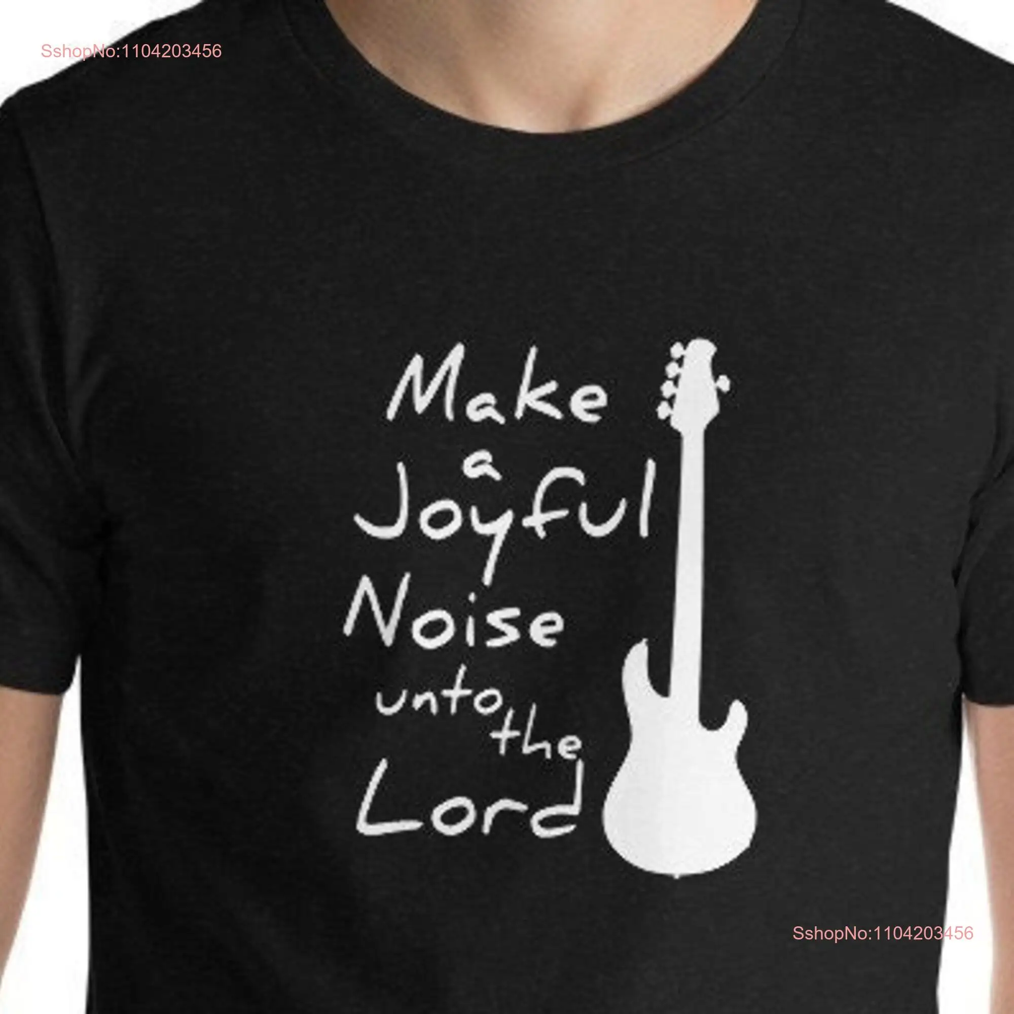 Make A Joyful Noise Psalm 100 Bible Verse Christian Music Lover's  T Shirt long or short sleeves