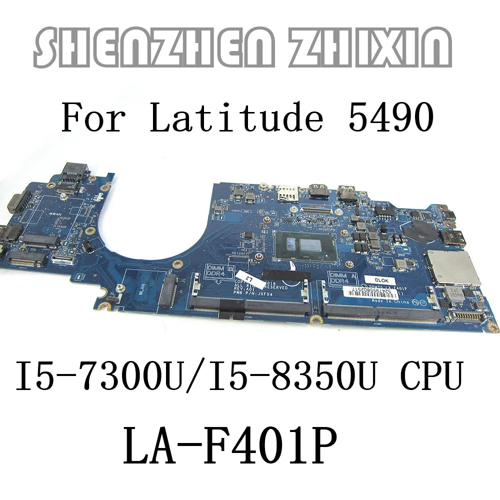 LA-F401P FOR Dell Latitude 5490 E5490 Laptop Motherboard with I5-7300U/I5-8350U CPU CN-0NM99Y CN-0M79GG Mainboard