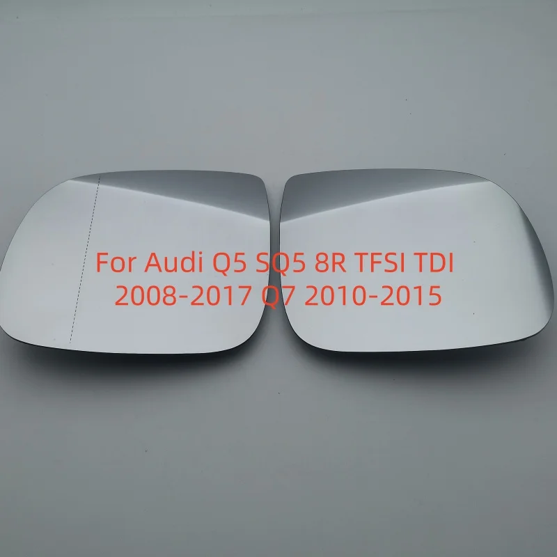 For Audi Q5 SQ5 8R TFSI TDI 2008-2017 Q7 2010-2015 Accessories Car Rearview Side Mirrors Lens Door Wing Rear View Mirror Glass