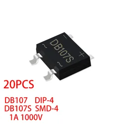 20PCS/LOT DB107 DIP-4 DB107S SMD-4 DBS 1A 1000V Good quality Rectifier Bridge Stack In stock