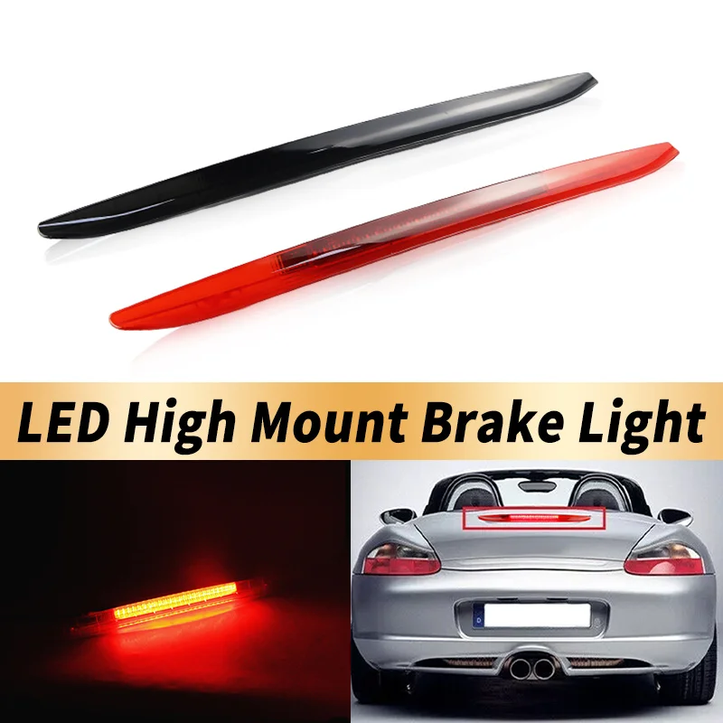 1PC 12V For PORSCHE BOXSTER 986 1997 1998 1999-2004 Led High-Mount Third 3rd Brake Light Rear Tail Stop Signal Lamp 98663105000