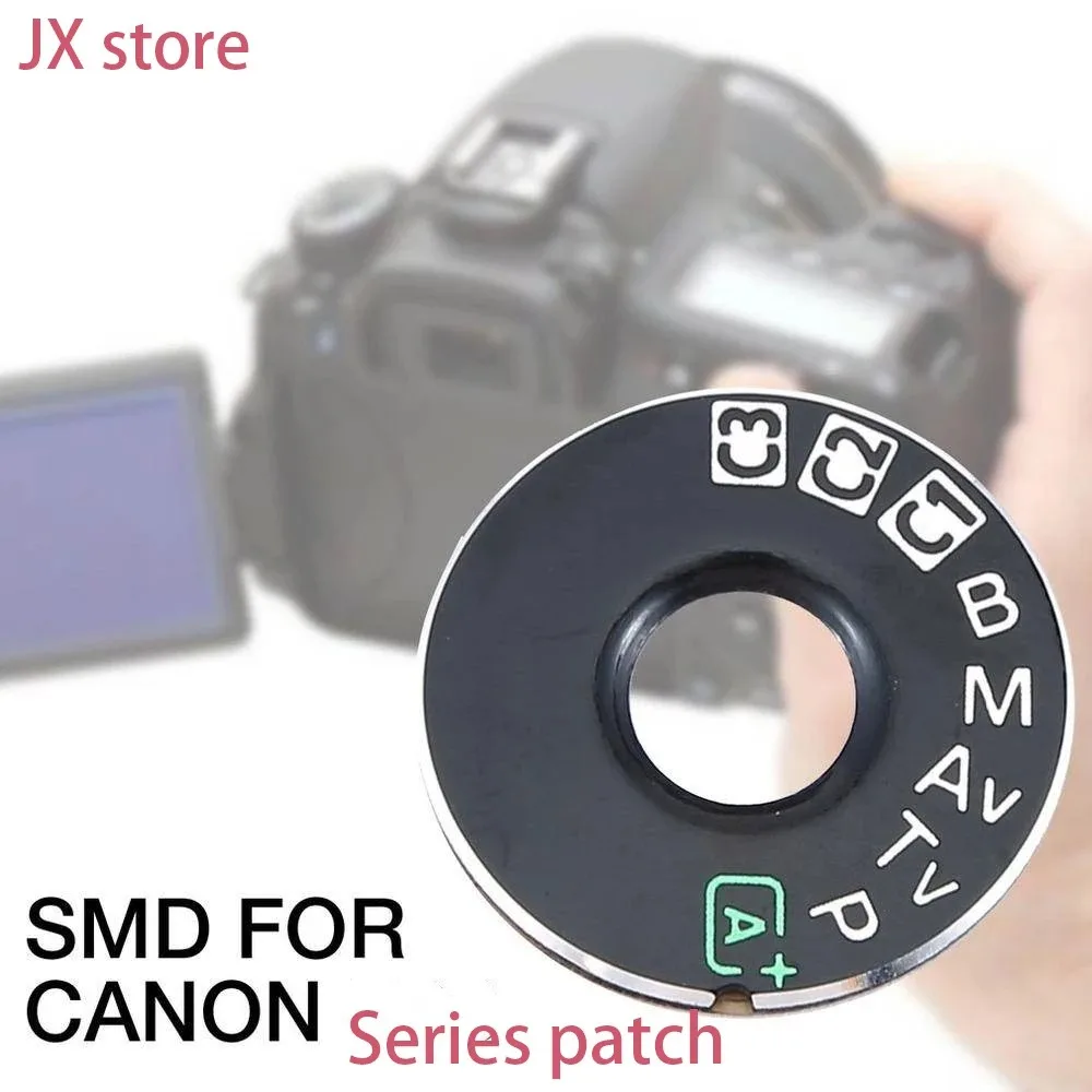

For Canon 5D2 5D3 5D4 60D 70D 6D 7D 80D 600D 700D 7D2 5Ds mode dial pad turntable patch, tag plate nameplate Camera repair parts