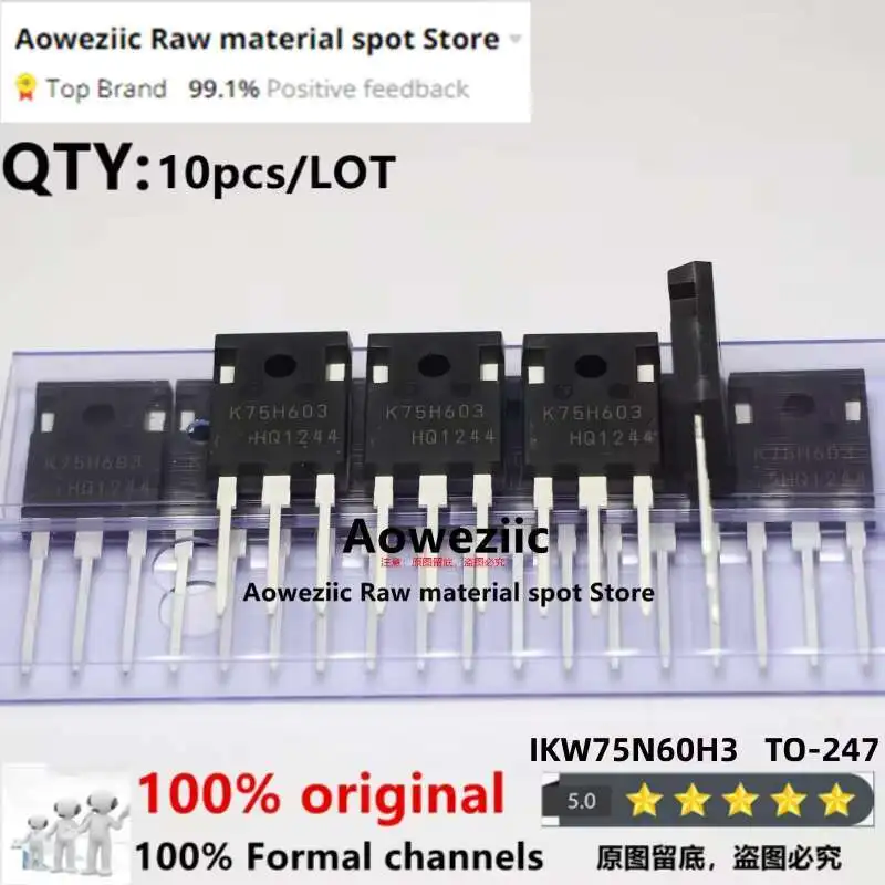 Aoweziic  2021+  100% New Imported Original  IKW75N60H3  K75H603  TO-247 IGBT Power Transistor 600V 75A
