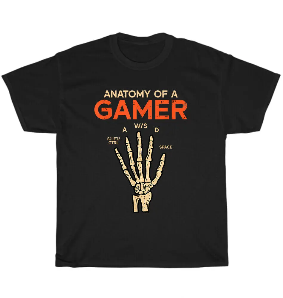 Anatomy Of A Gamer Skeleton Hand Funny Video Game T-Shirt Unisex Tee Gift NEWUnisex Summer Cotton Luxury Brand Super SizeAnime G