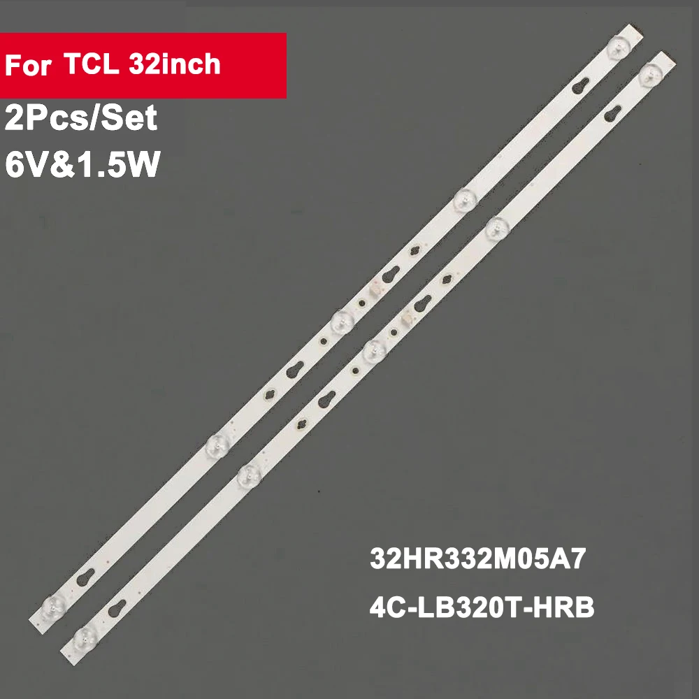 

20kit LED Backlight Strip For 32" TV 4C-LB320T-HRB 32HR332M05A7 TCL32D05-Z GIC32LB37 32F6B 32S5300 32S6400 L32S6500 32A610 32