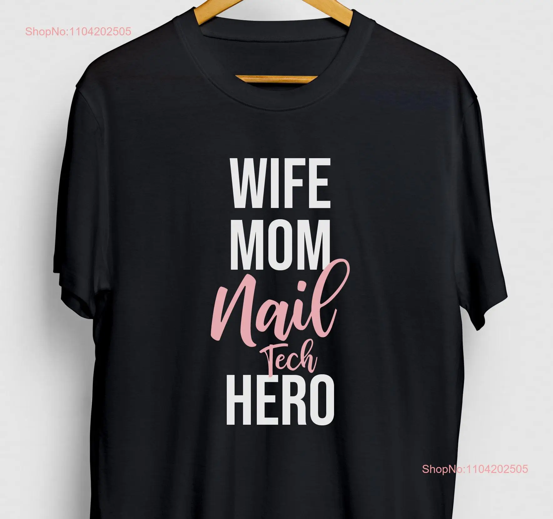 Wife Mom Nail Tech Hero Funny Beautician T Shirt Manicurist Youth  long or short sleeves