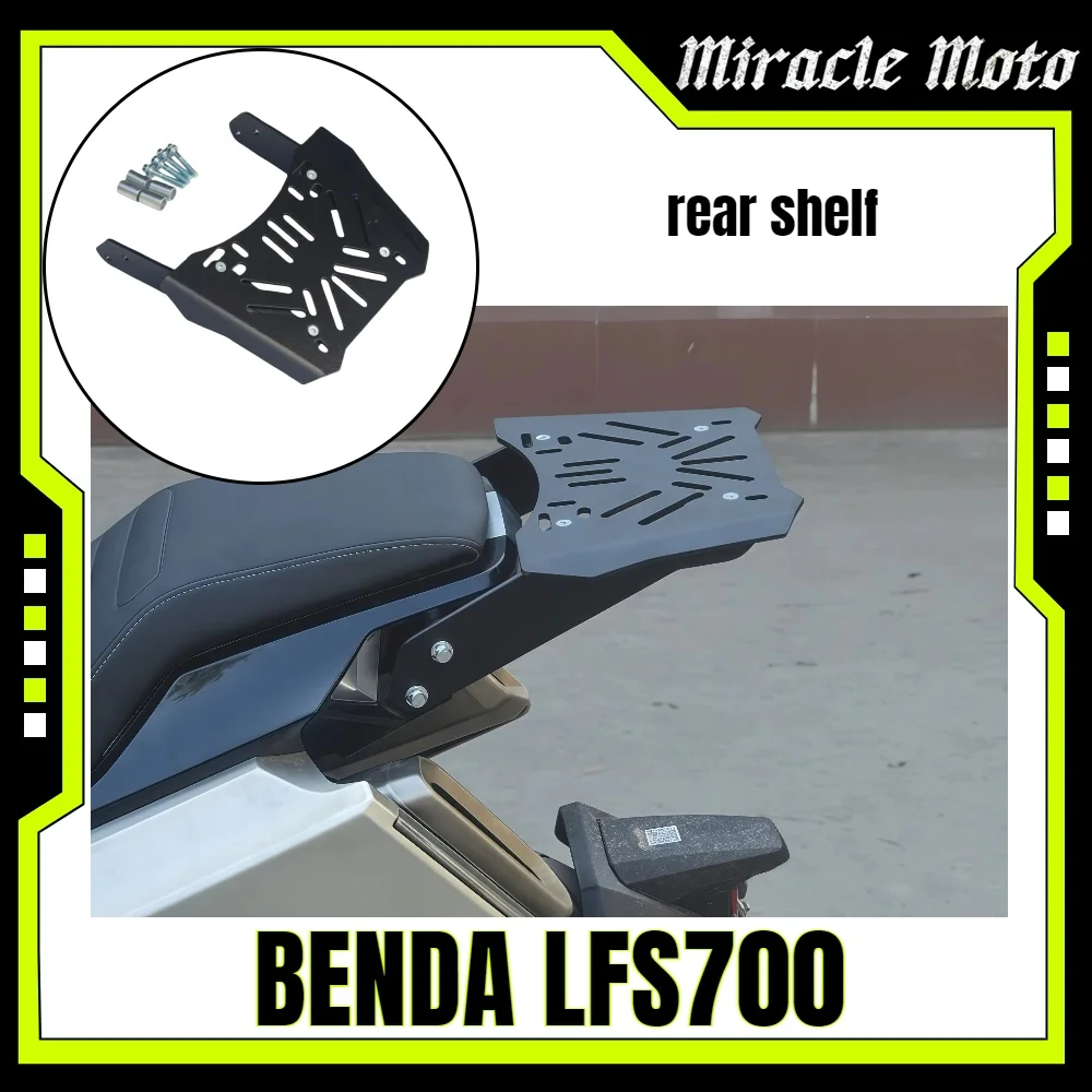 FOR BENDA LFS 700 700LFS Motorcycle Tail Wing Tail Rack Rear Shelf Tail Box Bracket Rear Box Base Rack Modified Accessories