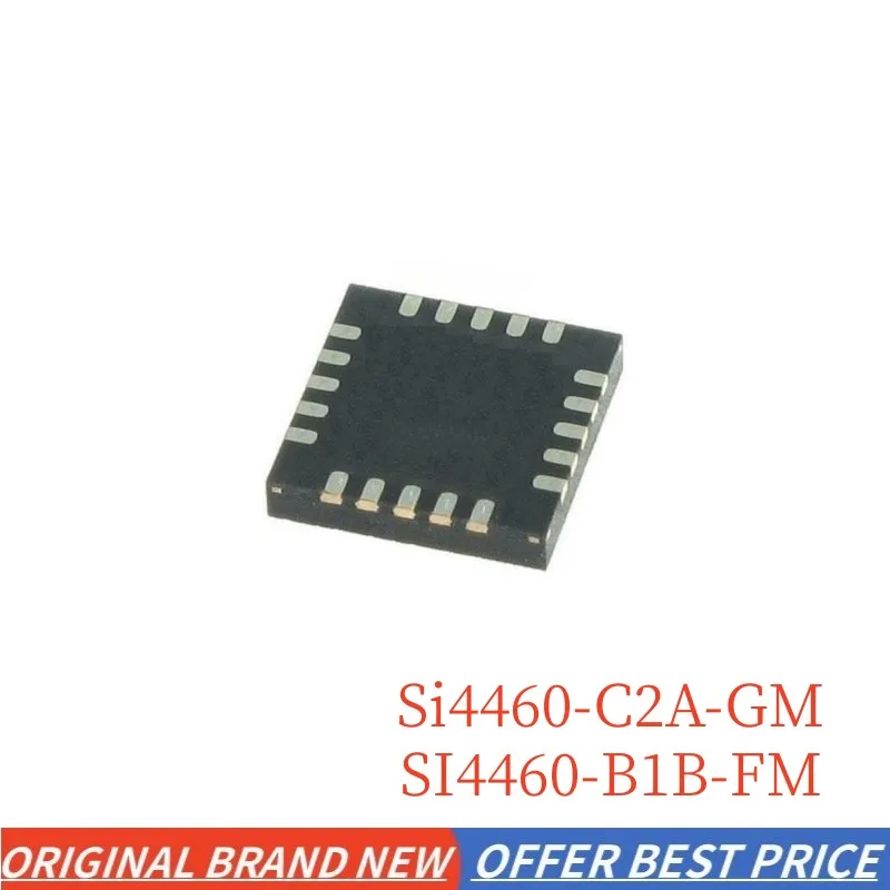 IN STOCK Si4460-C2A-GM Si4460-C2A-GMR 44602A SI4460-B1B-FM SI4460-B1B-FMR 44601B QFN-20 low current wireless transceiver chip ic