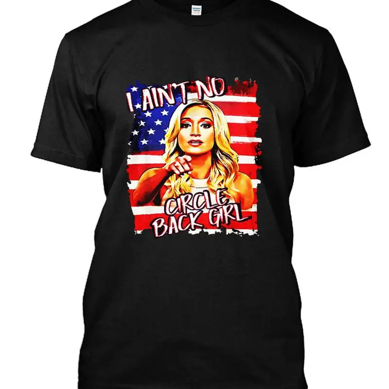 

Kayleigh Mceneny I Aint No Circle Back Girl Man Woman T Shirt Size S To 5Xl