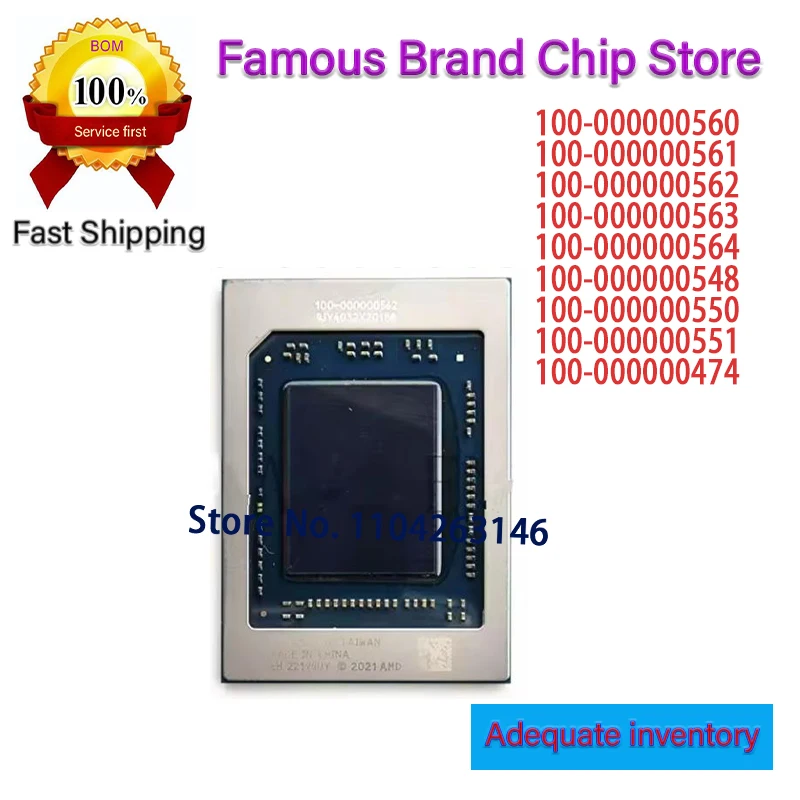 

1pcs/lot 100% New 100-000000560 100-000000561 100-000000562 100-000000563 100-000000564 100-000000 474 548 550 551 617 BGA