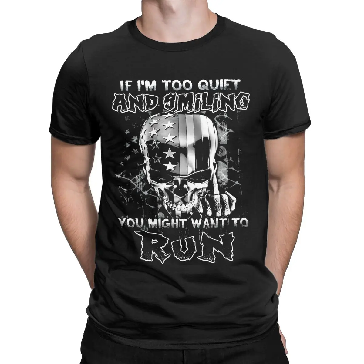 If I'm Too Quiet And Smiling You Might Want To Run T Shirts Men Cotton T-Shirts Crewneck Skull Tees Short Sleeve Clothes Gift