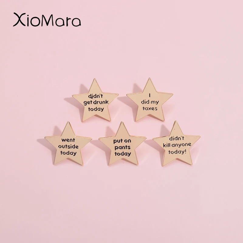 Fun Five Pointed Star Quotes Enamel Pins Custom Didn'T Get Drunk Today Put On Pants Brooch Lapel Badges Jewelry Gift For Friends