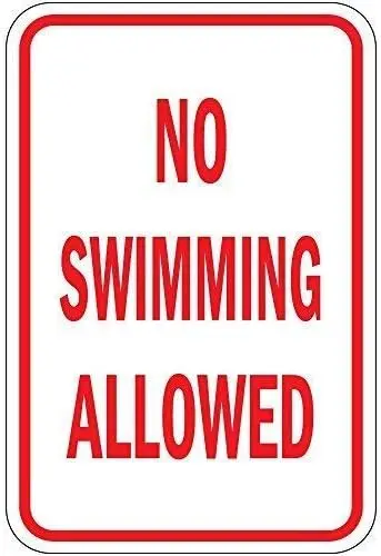 New Metal Sign Aluminum Sign No Swimming Allowed Sign for Outdoor & Indoor 12